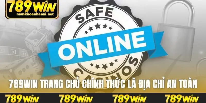 789WIN trang chủ chính thức là địa chỉ an toàn
