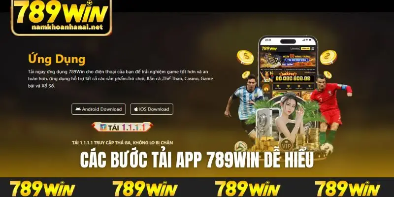 Các bước tải app 789WIN dễ hiểu
