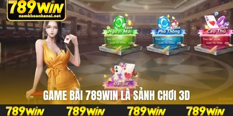 Game bài 789WIN là sảnh chơi 3D
