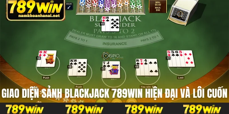 Giao diện sảnh Blackjack 789WIN hiện đại và lôi cuốn