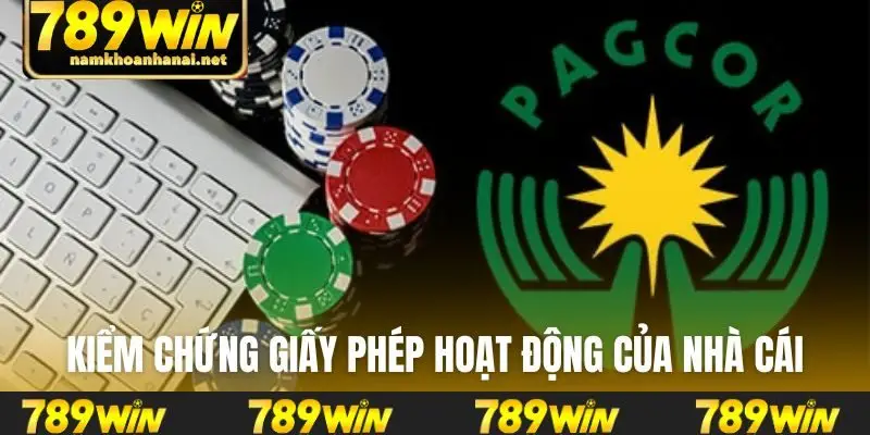 Kiểm chứng giấy phép hoạt động của nhà cái