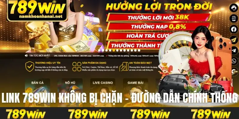Link 789WIN không bị chặn là đường dẫn chính thống