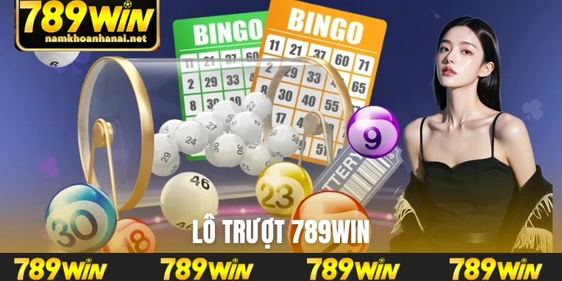 lô trượt 789WIN