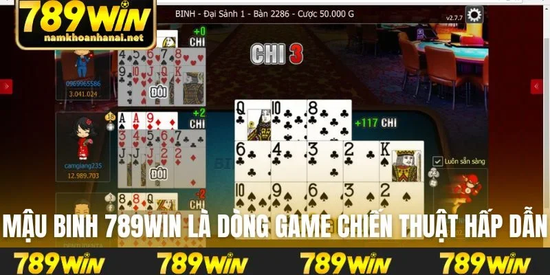 Mậu binh 789WIN là dòng game chiến thuật hấp dẫn