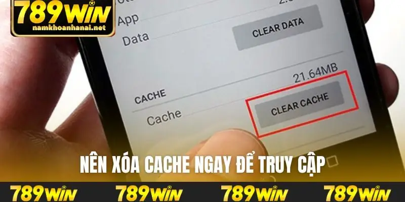 Nên xóa cache ngay để truy cập
