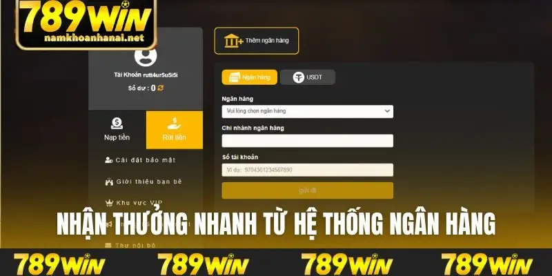 Nhận thưởng nhanh từ hệ thống ngân hàng
