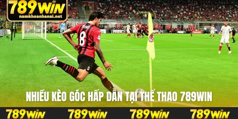 Nhiều kèo góc hấp dẫn tại thể thao 789WIN
