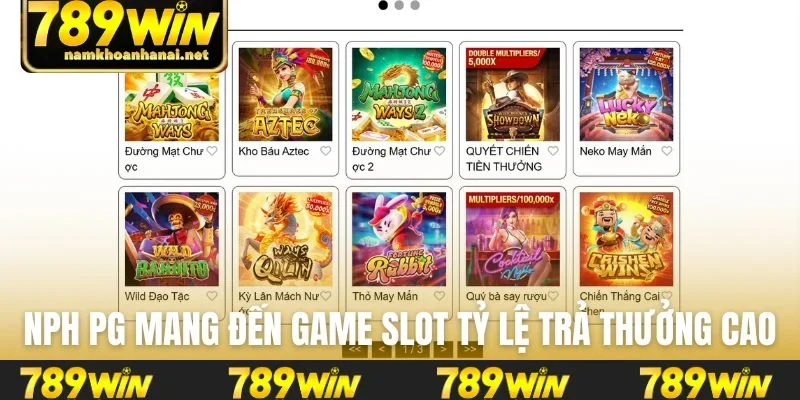 NPH PG mang đến game slot tỷ lệ trả thưởng cao