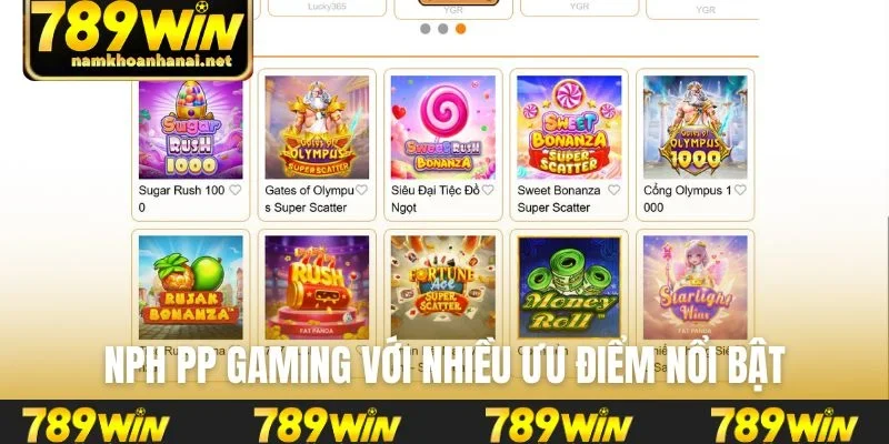 NPH PP Gaming với nhiều ưu điểm cạnh tranh nổi bật