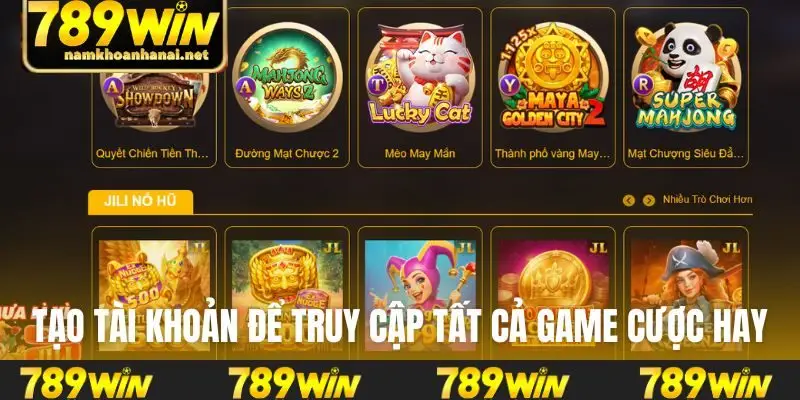 Tạo tài khoản để truy cập tất cả các game cược hay