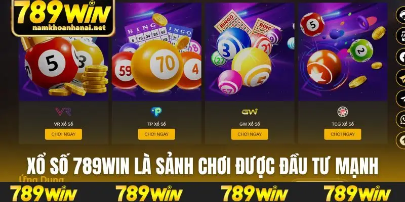 Xổ số 789WIN là sảnh chơi được đầu tư mạnh